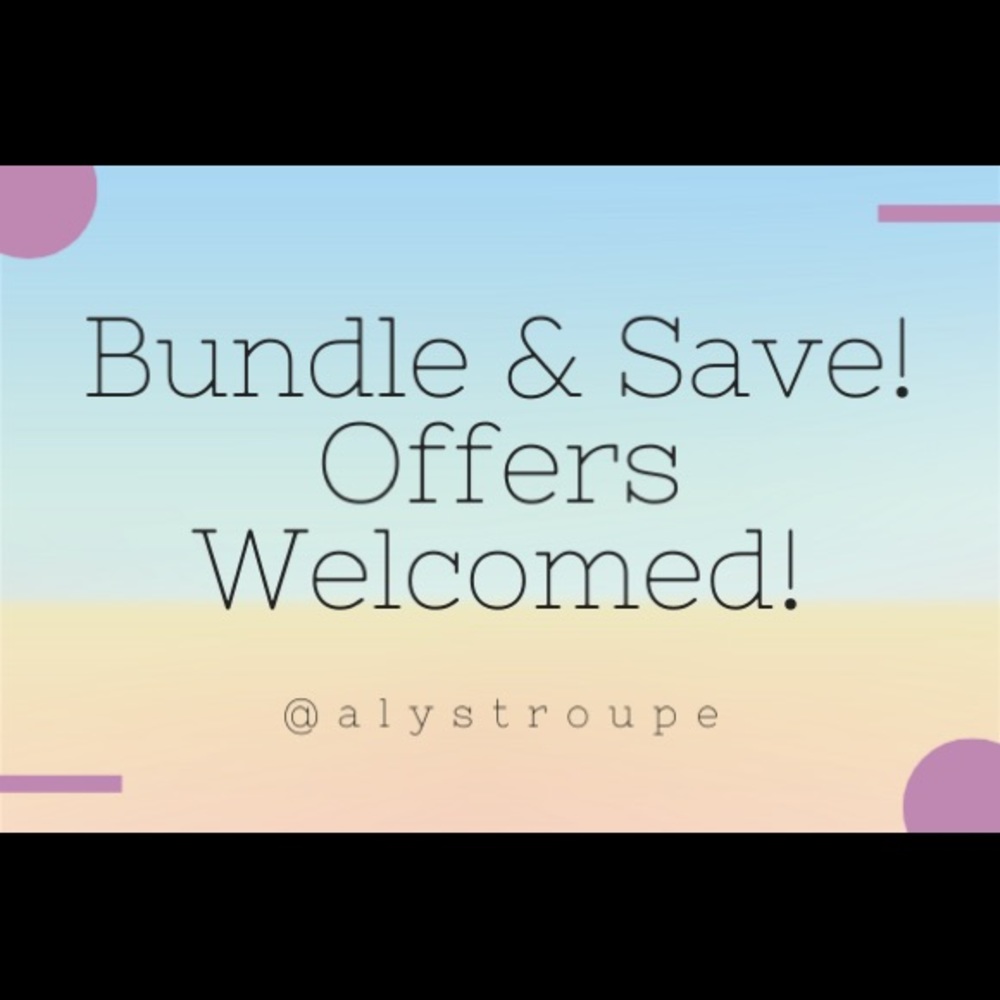 Bundle & Save! Offers Always Welcomed!